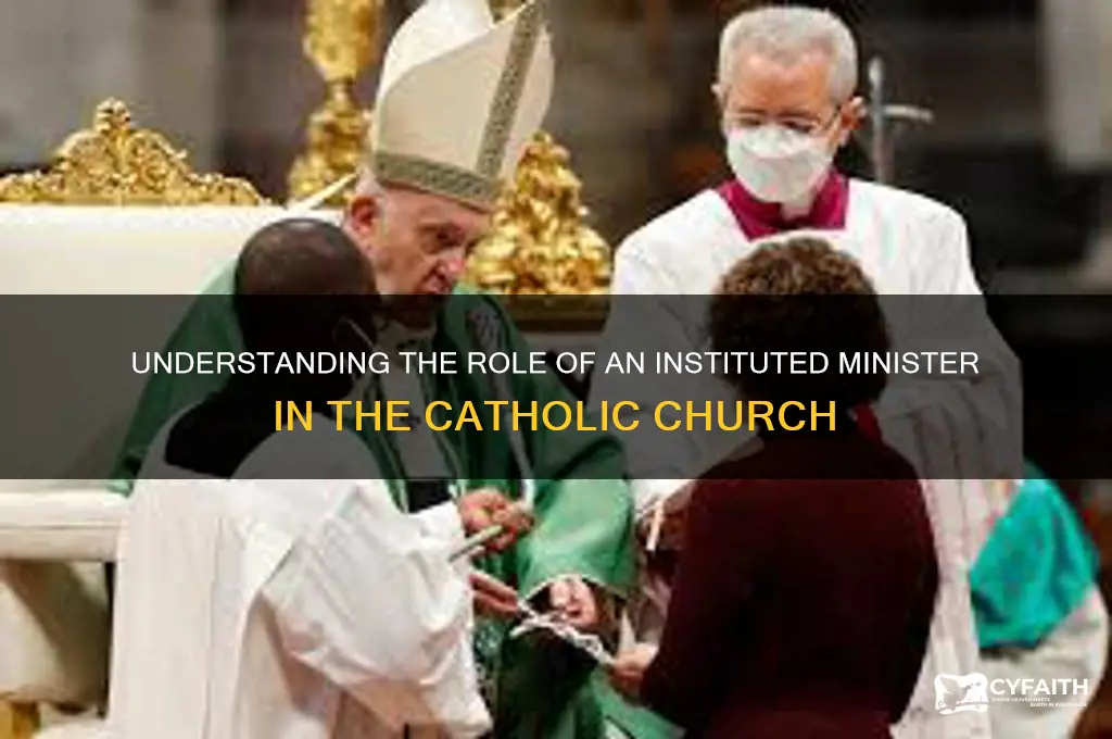 what is an instituted minister catholic