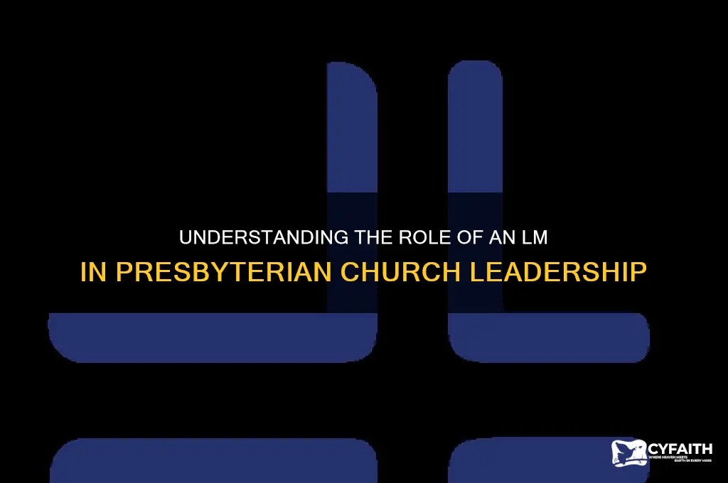 what is an lm in presbyterian church