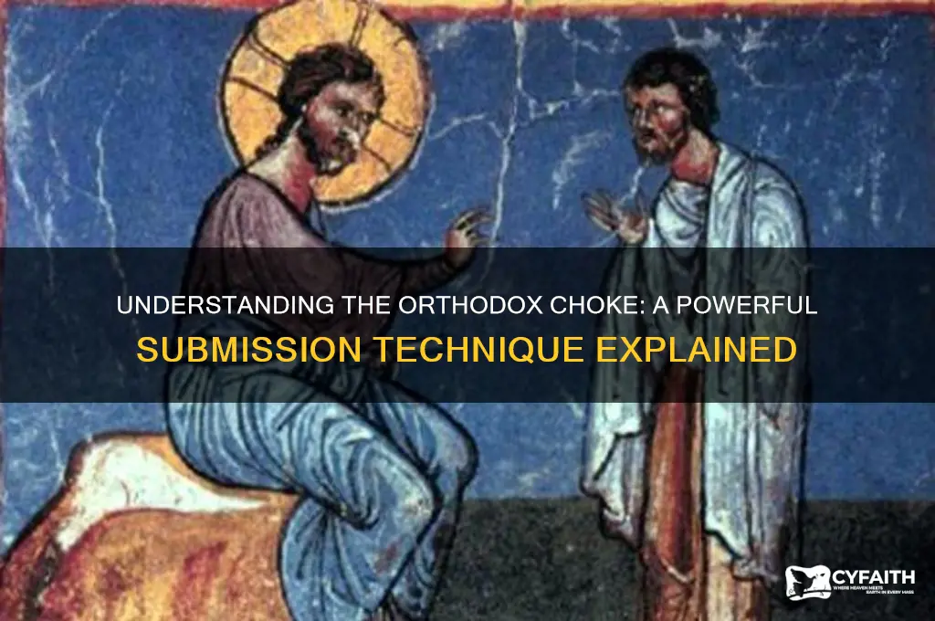 what is an orthodox choke