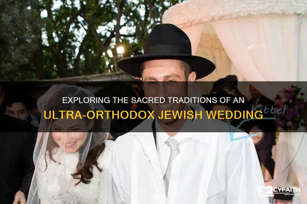 what is an ultra orthodox jewish wedding