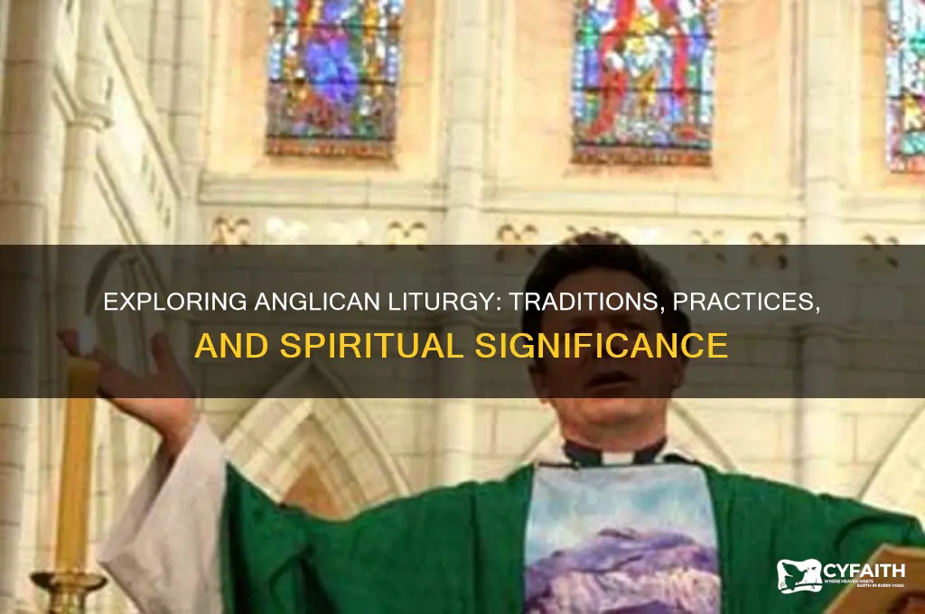 what is anglican liturgy