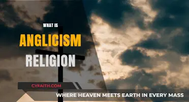 Understanding Anglicism: Exploring the Beliefs and Practices of Anglican Religion