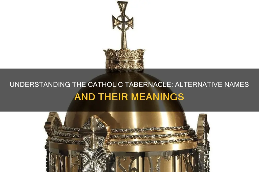 what is another name for tabernacle catholic