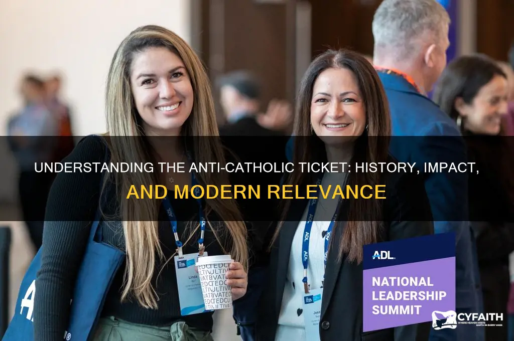 what is anti catholic ticket