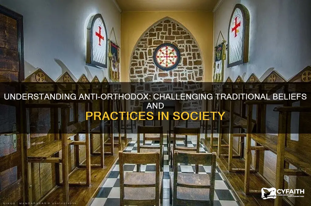 what is anti-orthodox