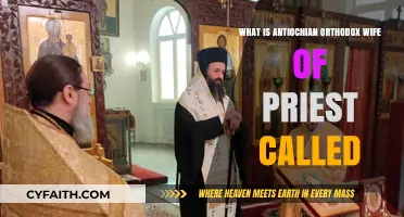 Understanding the Role: Antiochian Orthodox Priest's Wife Title Explained