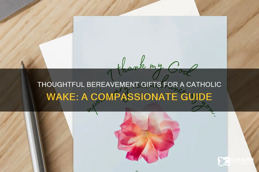 what is appropriate bereavement gift for catholic wake