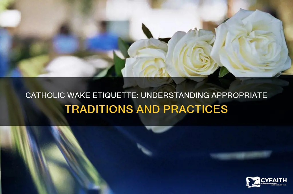 what is appropriate for catholic wake