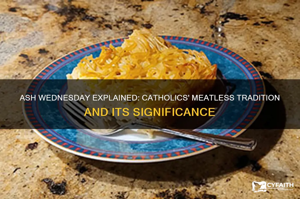 what is ash wednesday and the catholics eating no meat