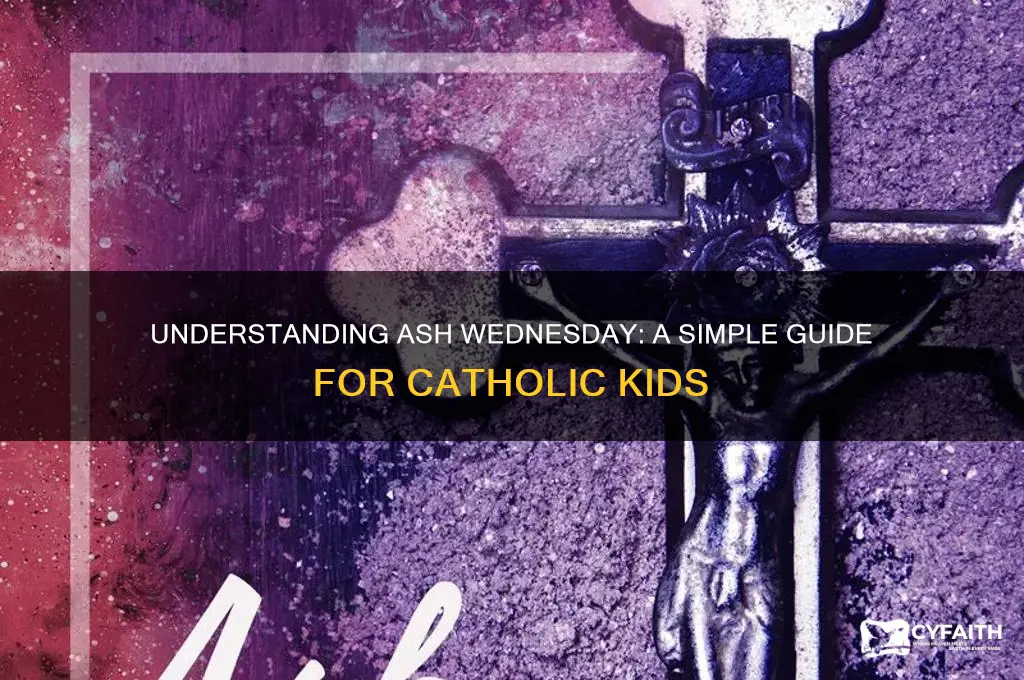 what is ash wednesday catholic kids