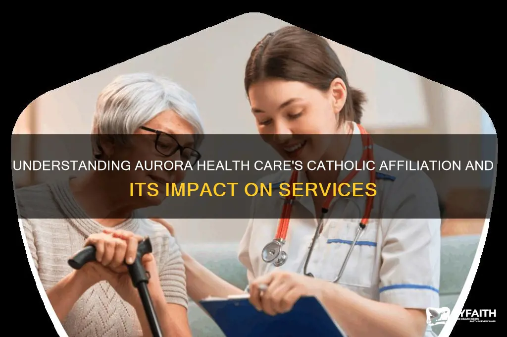 what is aurora health care catholic