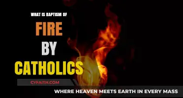Understanding the Catholic Baptism of Fire: Ritual, Meaning, and Significance
