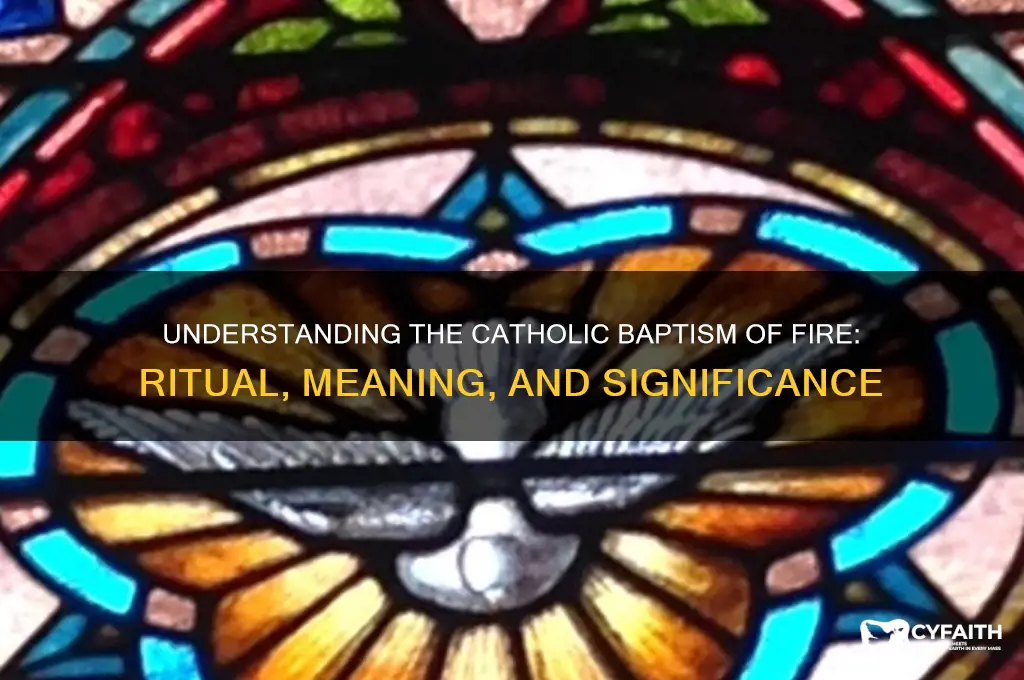 what is baptism of fire by catholics