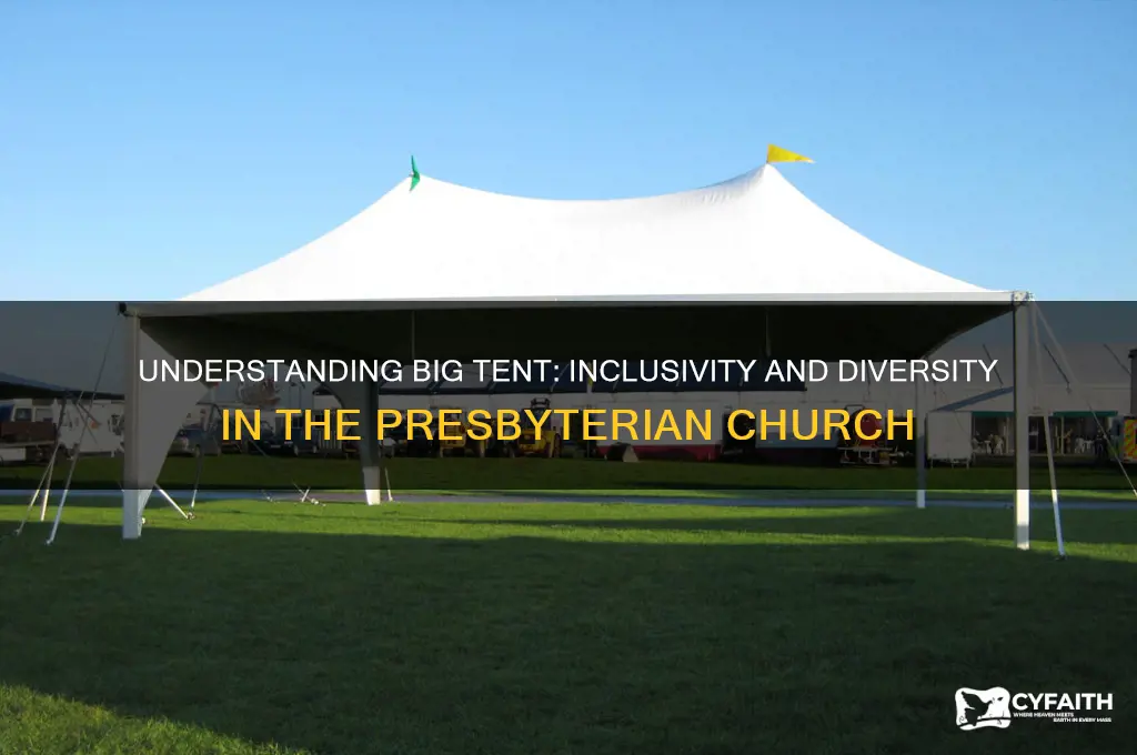 what is big tent in the presbyterian church