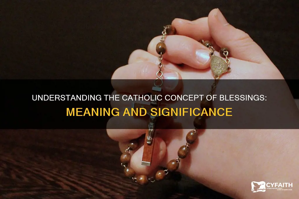 what is blessing catholic