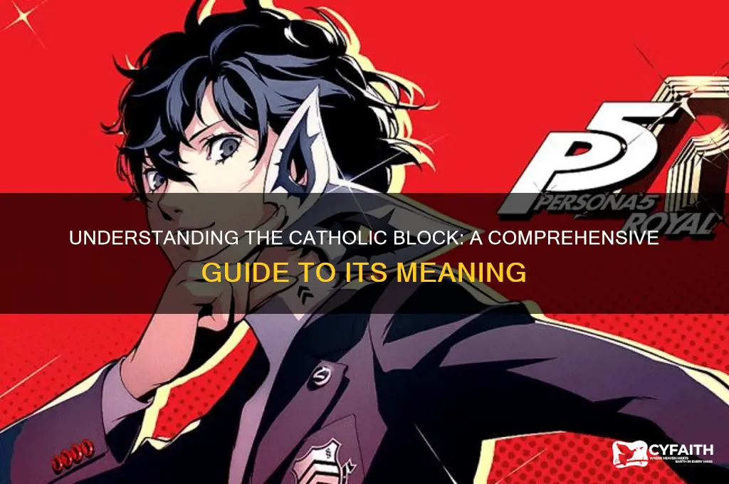 what is catholic block