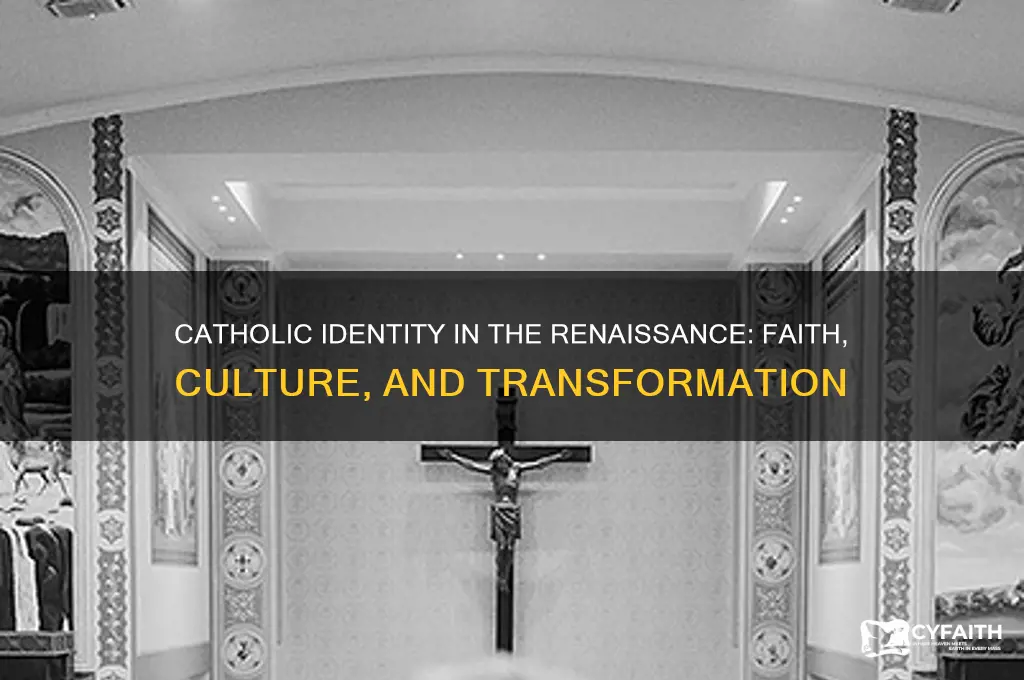 what is catholic defined as in the renaissance