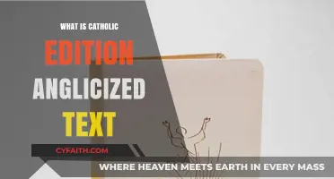 Understanding the Catholic Edition Anglicized Text: A Comprehensive Guide