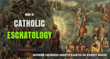 Understanding Catholic Eschatology: Exploring the Church's Teachings on the End Times