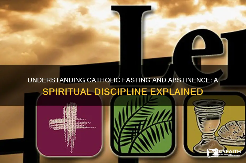 what is catholic fast and abstinence