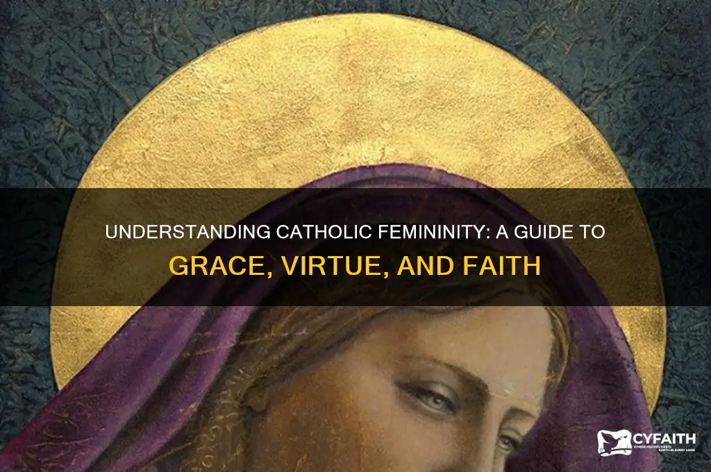 what is catholic femininity