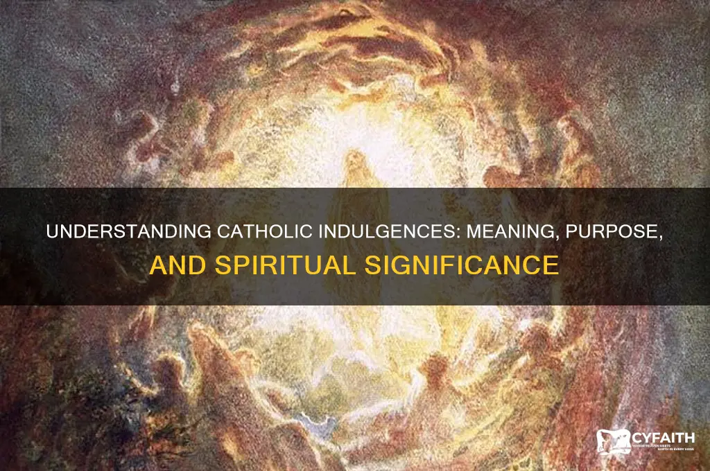 what is catholic indulgence