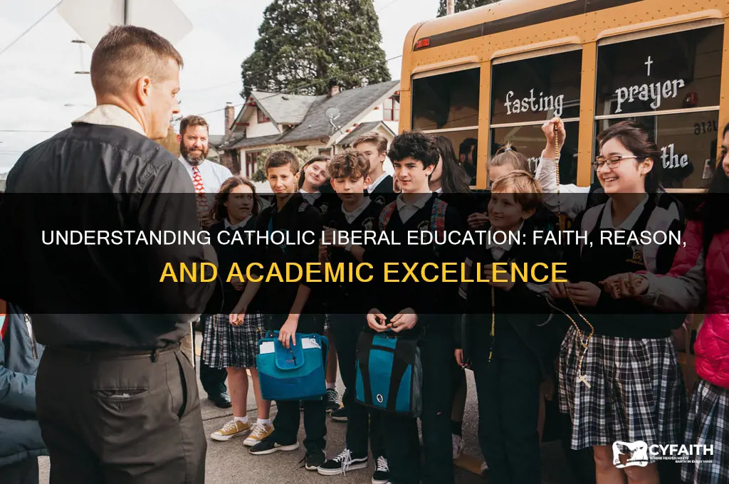 what is catholic liberal education