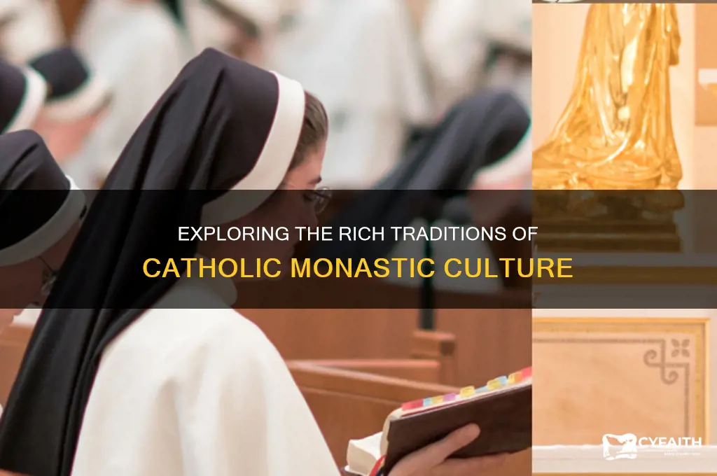 what is catholic monastic culture