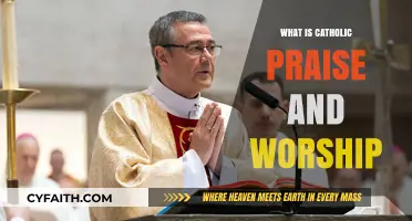 Understanding Catholic Praise and Worship: A Guide to Liturgical Adoration
