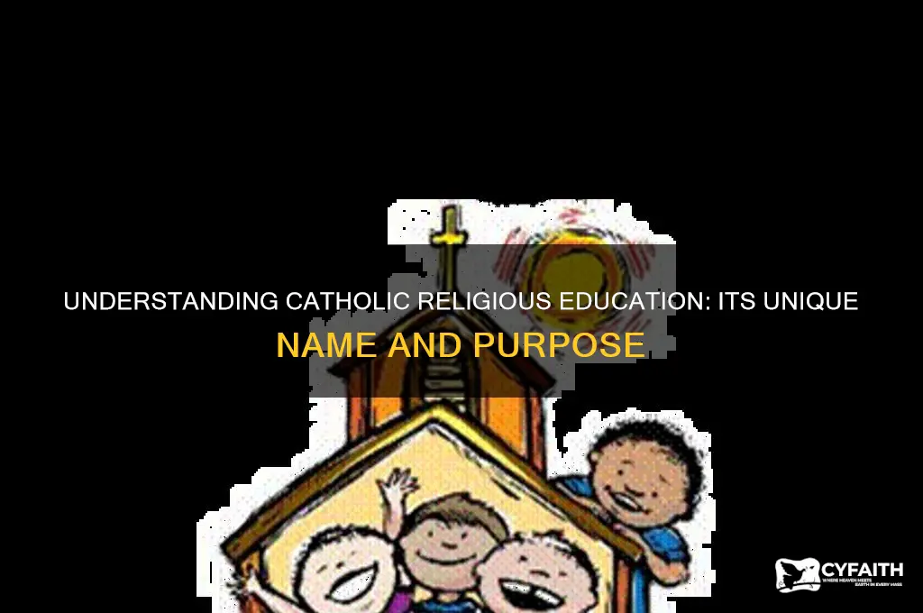 what is catholic religious education called