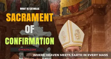 Understanding the Catholic Sacrament of Confirmation: Meaning and Importance