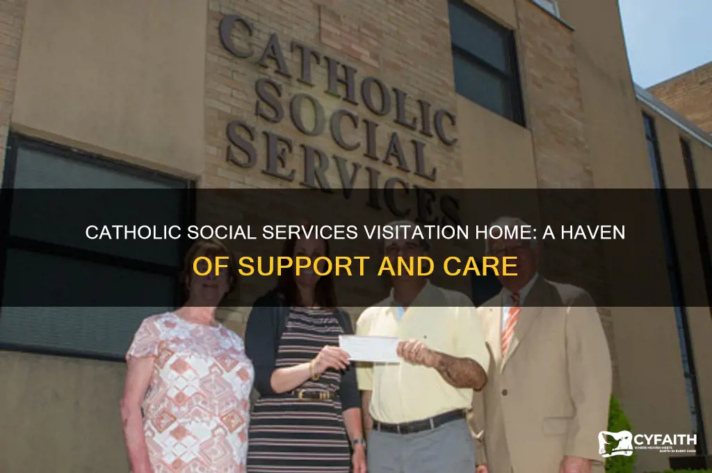what is catholic social servcies vistation home