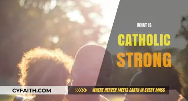 Understanding Catholic Strong: Faith, Community, and Resilience Explained