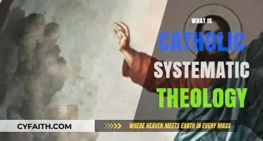 Understanding Catholic Systematic Theology: A Comprehensive Guide to Faith and Doctrine