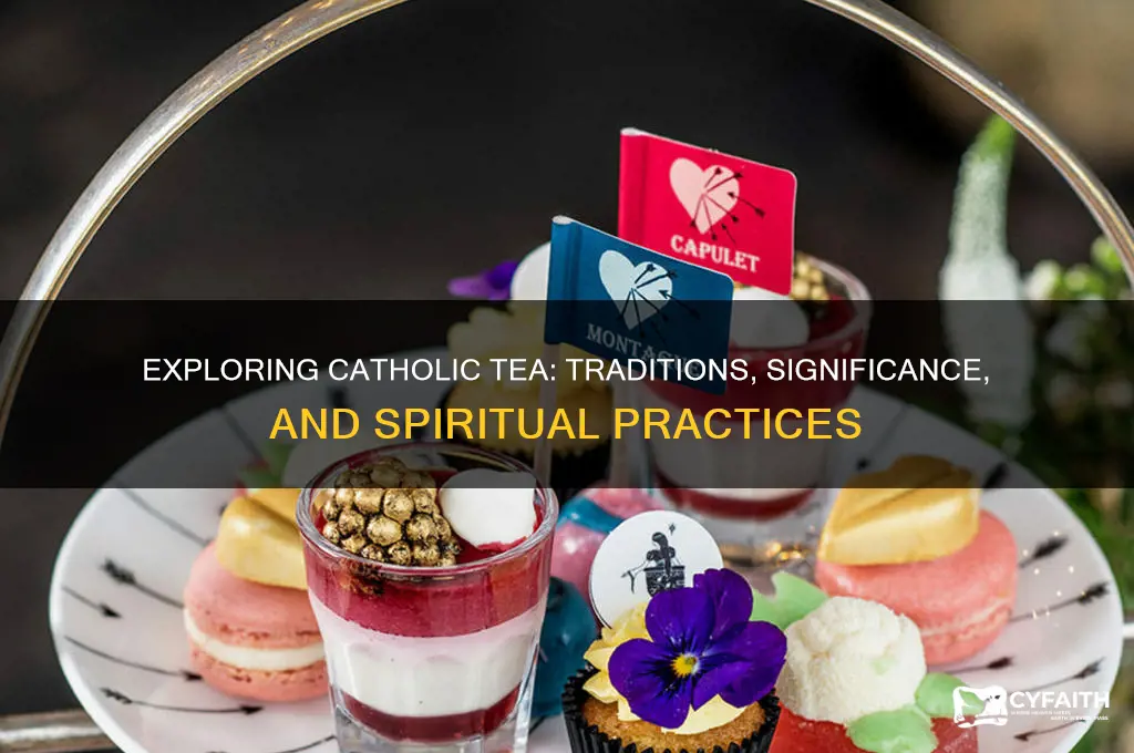 what is catholic tea