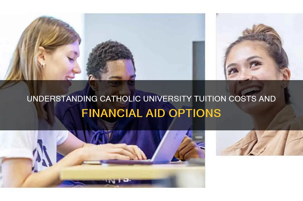 what is catholic university tuition