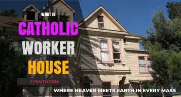 Understanding the Catholic Worker House: A Haven of Faith and Service
