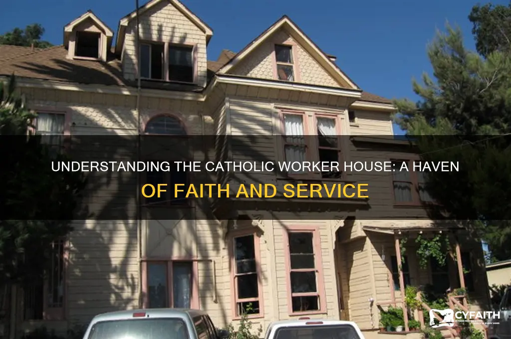 what is catholic worker house