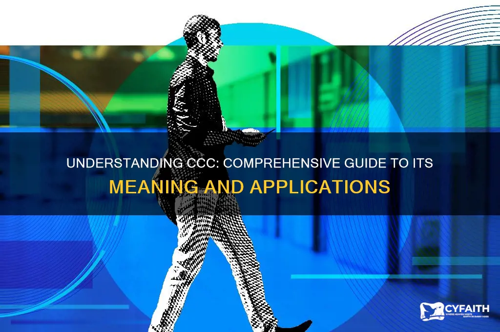 what is ccc