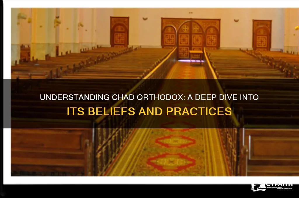 what is chad orthodox