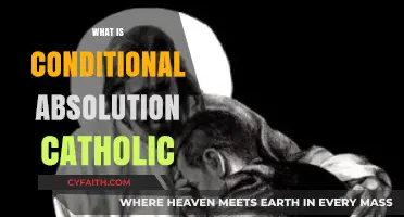 Understanding Conditional Absolution in the Catholic Church: A Comprehensive Guide