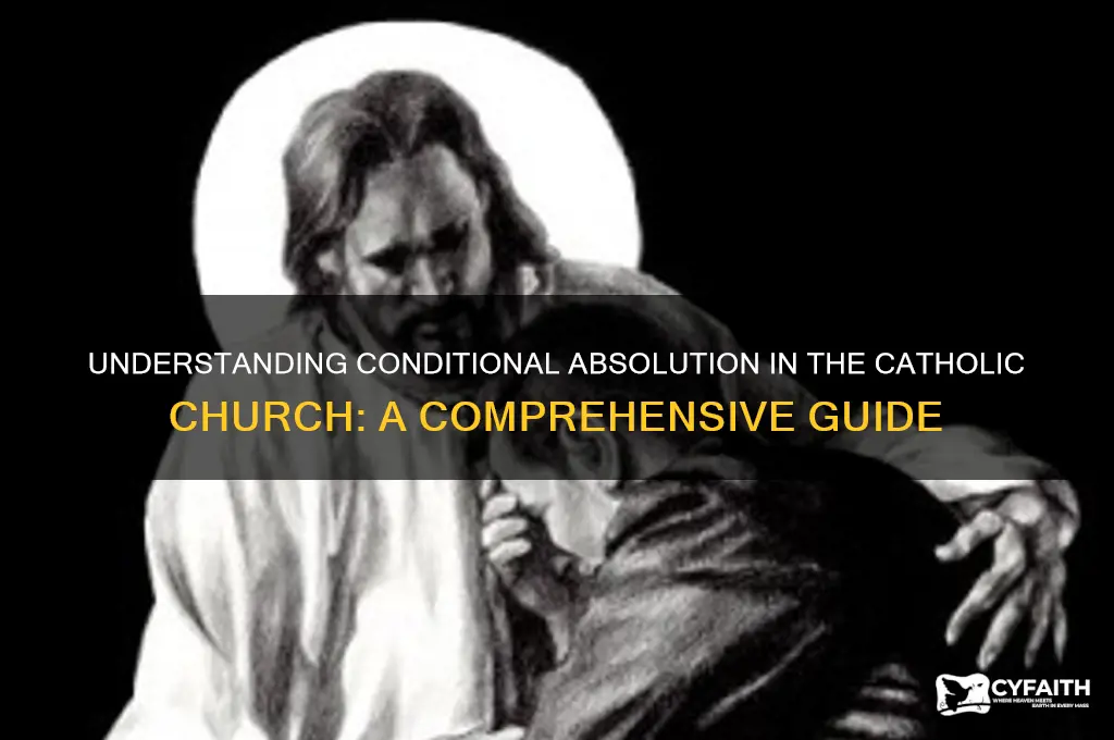 what is conditional absolution catholic