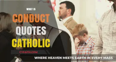 Understanding Catholic Conduct: Quotes on Faith, Morality, and Virtuous Living