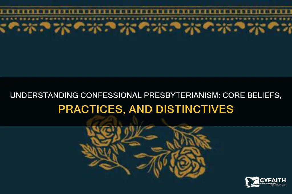 what is confessional presbyterian