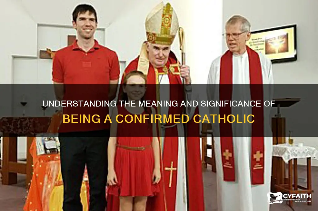 what is confirmed catholic