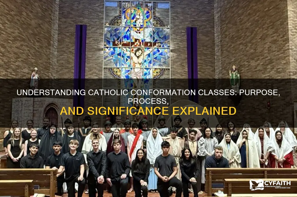 what is conformation classes for catholism