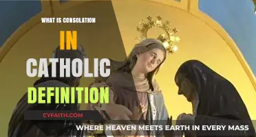 Understanding Consolation in Catholic Spirituality: Meaning and Significance