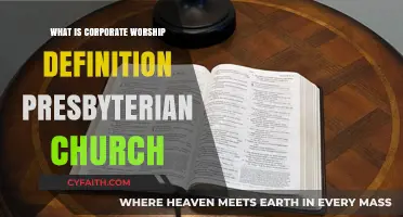 Understanding Corporate Worship in the Presbyterian Church Tradition