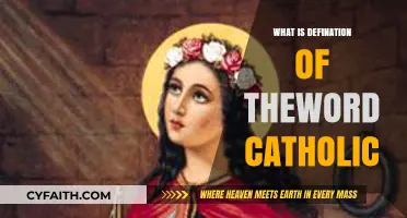 Understanding the Meaning and Origins of the Word Catholic