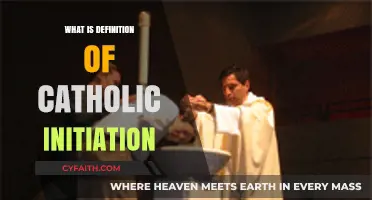 Understanding Catholic Initiation: A Comprehensive Definition and Process Explained